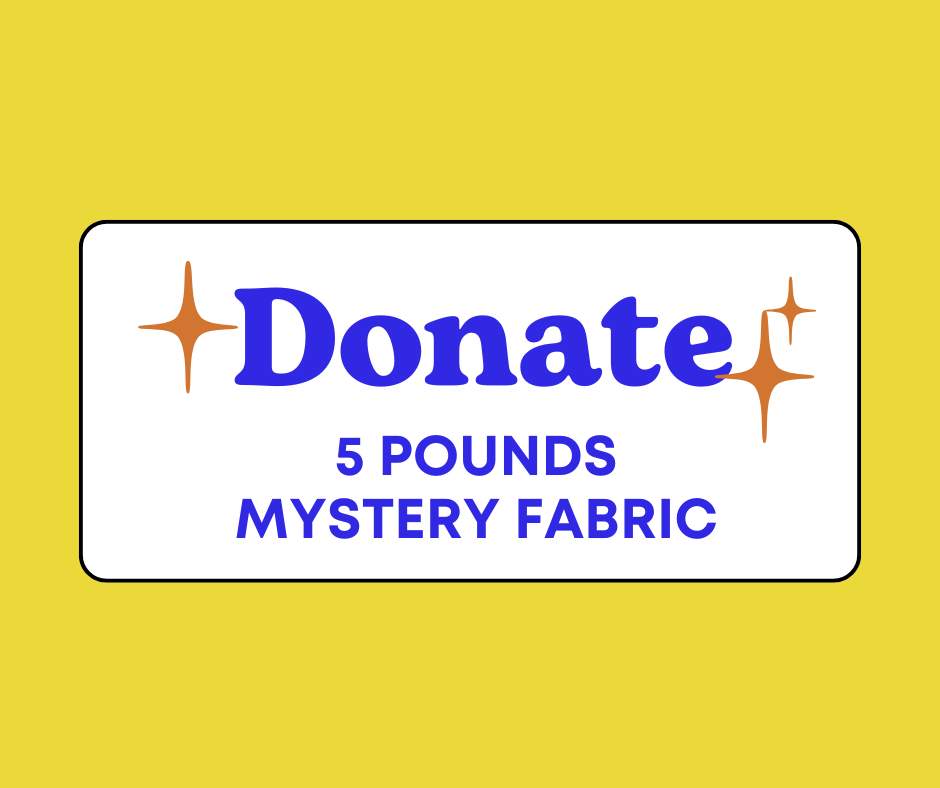DONATE a 5 Pounds Mystery Fabric Bundle